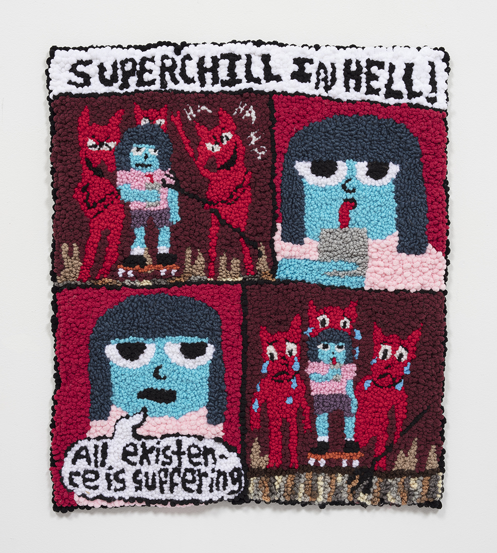 Hannah Epstein, Superchill In Hell: Existence Is Suffering, 2020 Wool, acrylic, cotton and burlap 29 x 25 inches (73.7 x 63.5 cm)