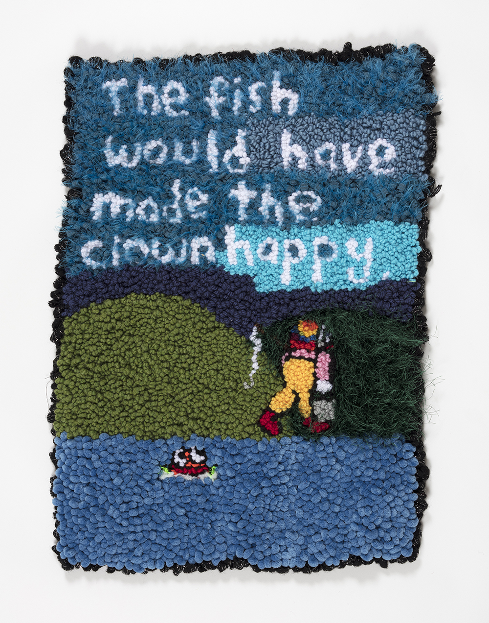 Hannah Epstein.<em> The Fish Would Have Made the Clown Happy</em>, 2019. Wool, acrylic, polyester and burlap, 30 x 22 inches  (76.2 x 55.9 cm)